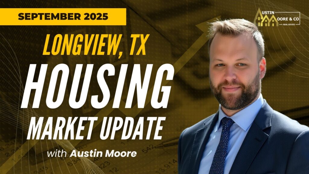 Featured image for Longview TX September 2025 Real Estate Market Update Blog Article