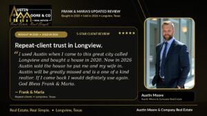 5 star Longview Texas real estate review for Austin Moore & Company Real Estate from repeat clients Frank and Maria who bought in 2020 and sold in 2026.
