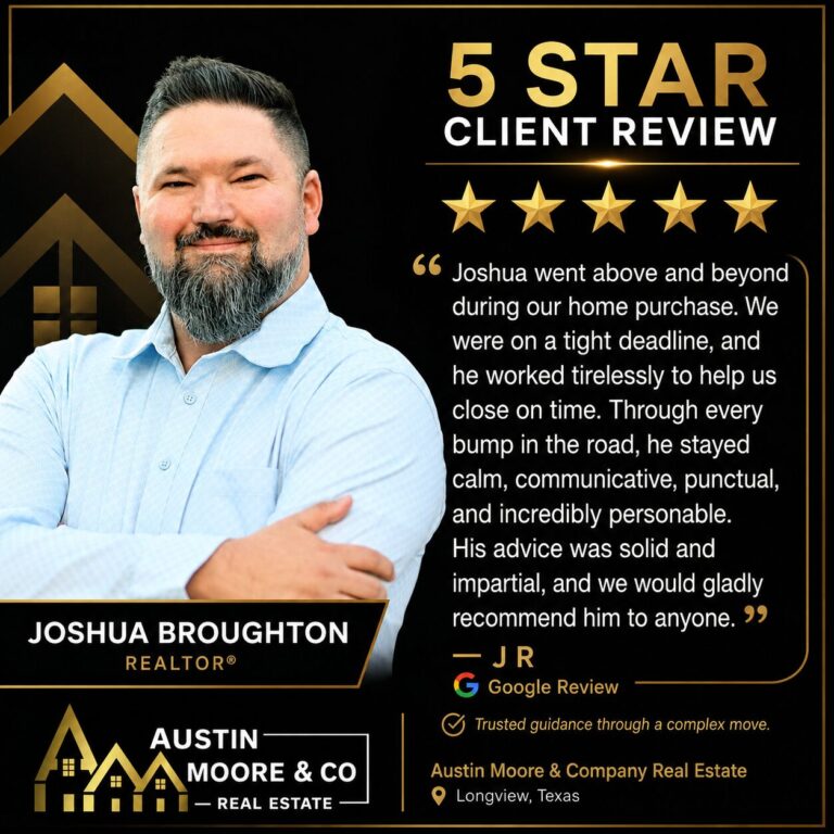 Joshua Broughton 5 star client review for Lake Gladewater home sale and Kilgore home purchase
