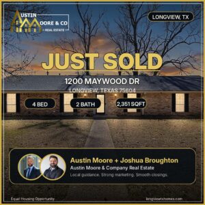 Just sold home at 1200 Maywood Dr in Longview TX by Austin Moore and Joshua Broughton