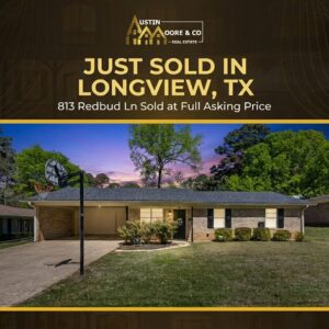 Just sold home at 813 Redbud Ln in Longview TX