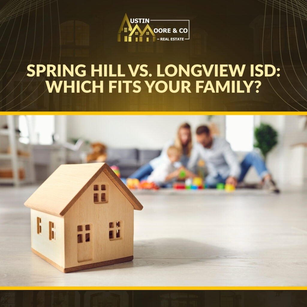 Spring Hill vs. Longview ISD: Which Fits Your Family?